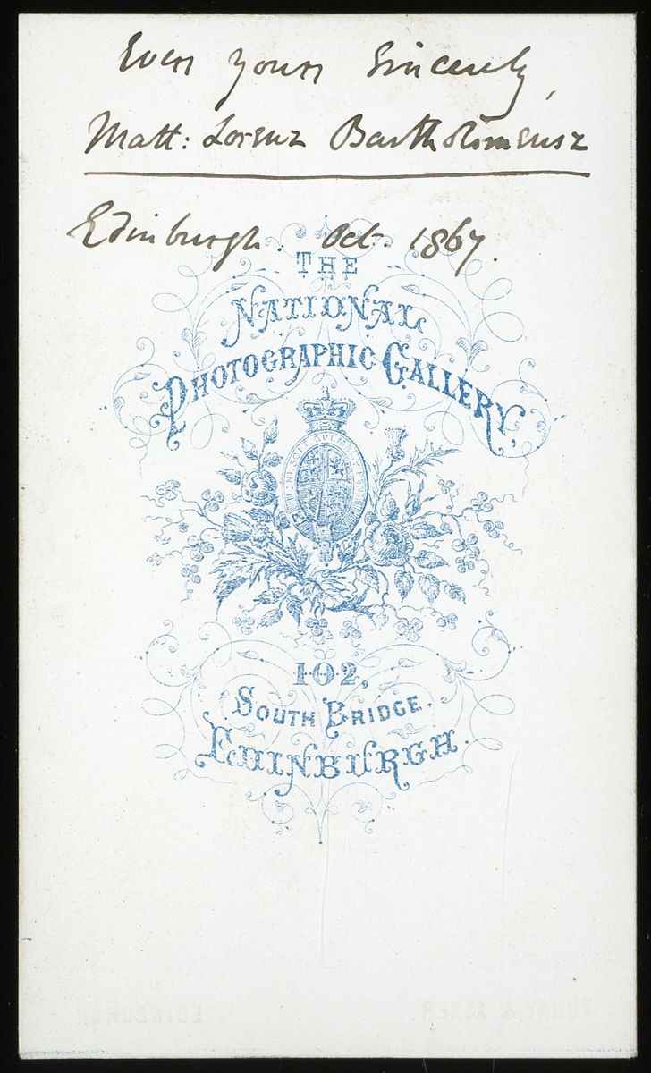 Visttkortportrett av Matt. Lorentz Bartholomeus

Påskrift:

Ever yours sincerely, Matt: Lorentz Bartholomeus, Edingburg oct 1867