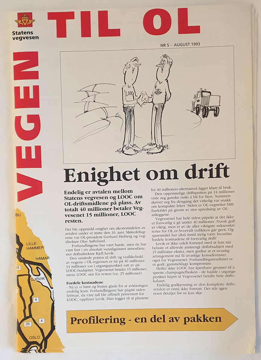 Internblad fra Statens vegvesen, med informasjon om utbyggingen av veiene mellom Oslo og Lillehammer. Bladet ble gitt ut ca 1 gang pr måned fra mars 1993 til og med januar 1994, totalt 10 utgaver.