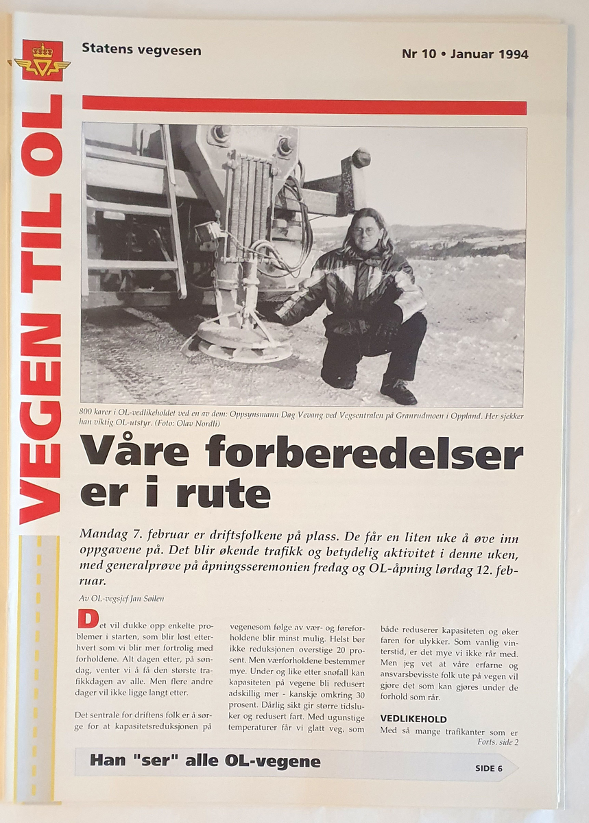 Internblad fra Statens vegvesen, med informasjon om utbyggingen av veiene mellom Oslo og Lillehammer. Bladet ble gitt ut ca 1 gang pr måned fra mars 1993 til og med januar 1994, totalt 10 utgaver.