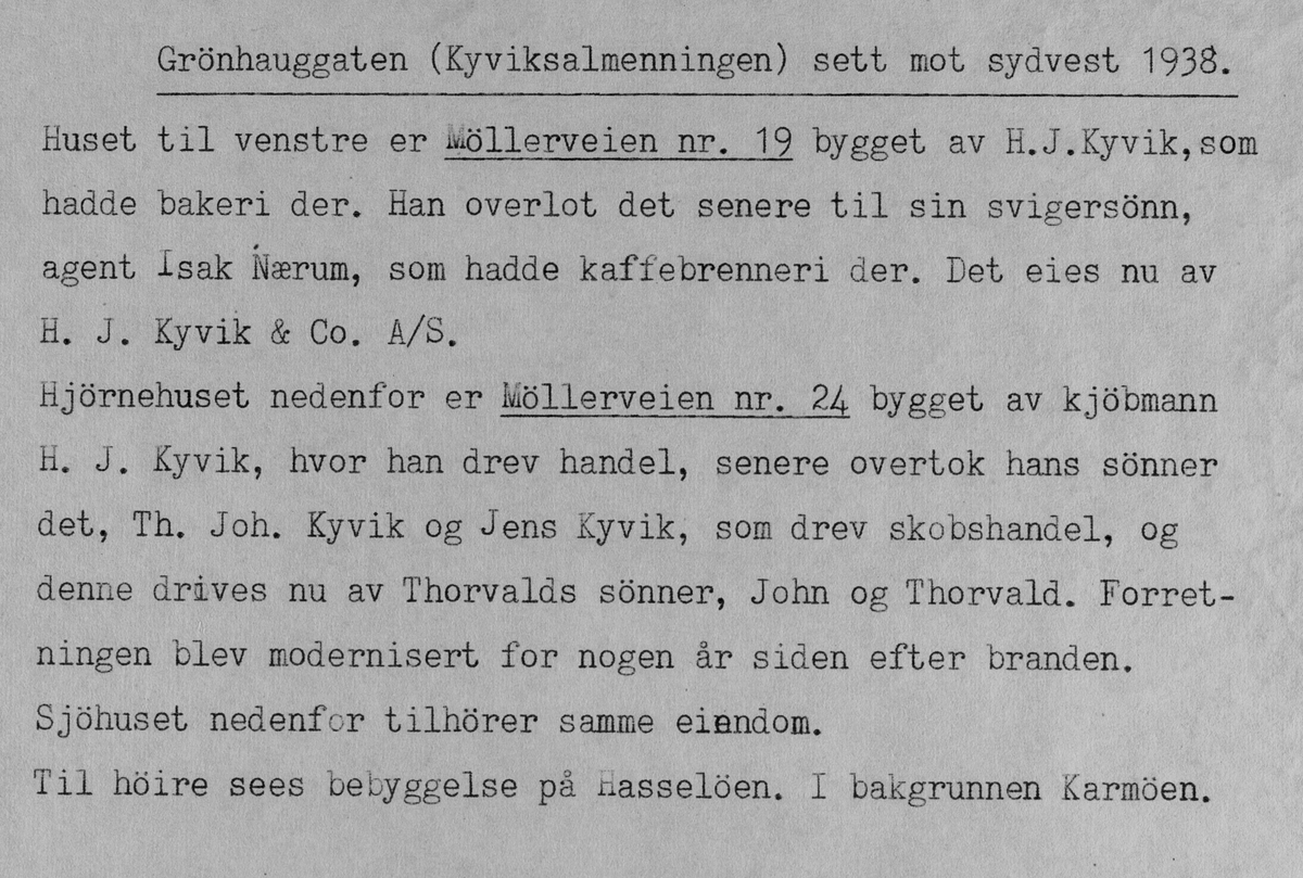 Grønhauggata ned mot Smedasundet. Møllervegen krysser midt i. Til venstre er Møllervegen 19 med Møllervegen 24 på nedsiden av Møllervegen.