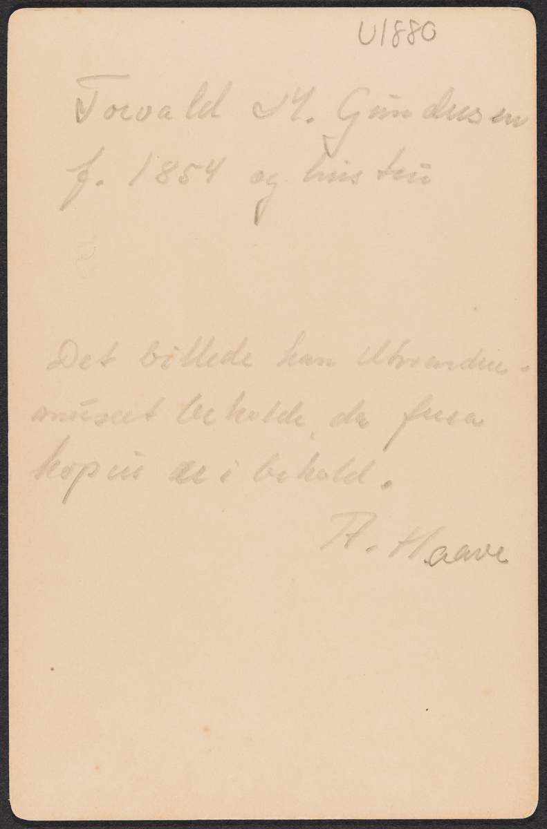 Torvald M. Gundersen
F. 1854 og hustru
Valley City, N. Dak.
Se brev A517-A520
Informant: Anne Haave, Brumunddal