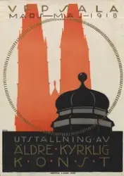 Uppsala Mars-Maj- 1918 Utställningen av äldre kyrklig konst 