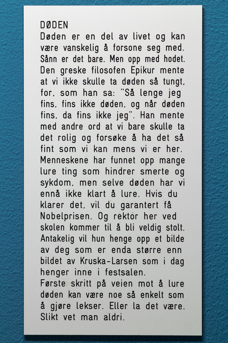 Sykkel, en onkel som angrer på noe han gjorde i går,  Kruska-Larsen, Sekaseka og waka waka, hjelmasuar (verdens tredje største fugl), gutt, bever, pølseretter med piff / barneselskapets pølsepinsvin, øvelse (dame gjør markløft med 1000 kg), onkel som venter på at noe magisk skal skje, fariseer, vann, en mistenksom bever, jente, banan, Kina, livet (to brune skyer med øyne og bein), en bedrøvet ugle, los, døden, fremtid, ugler, en feig banan, ost, Maj-Britt Kartum (rektor), noen gode ting man kan bli.