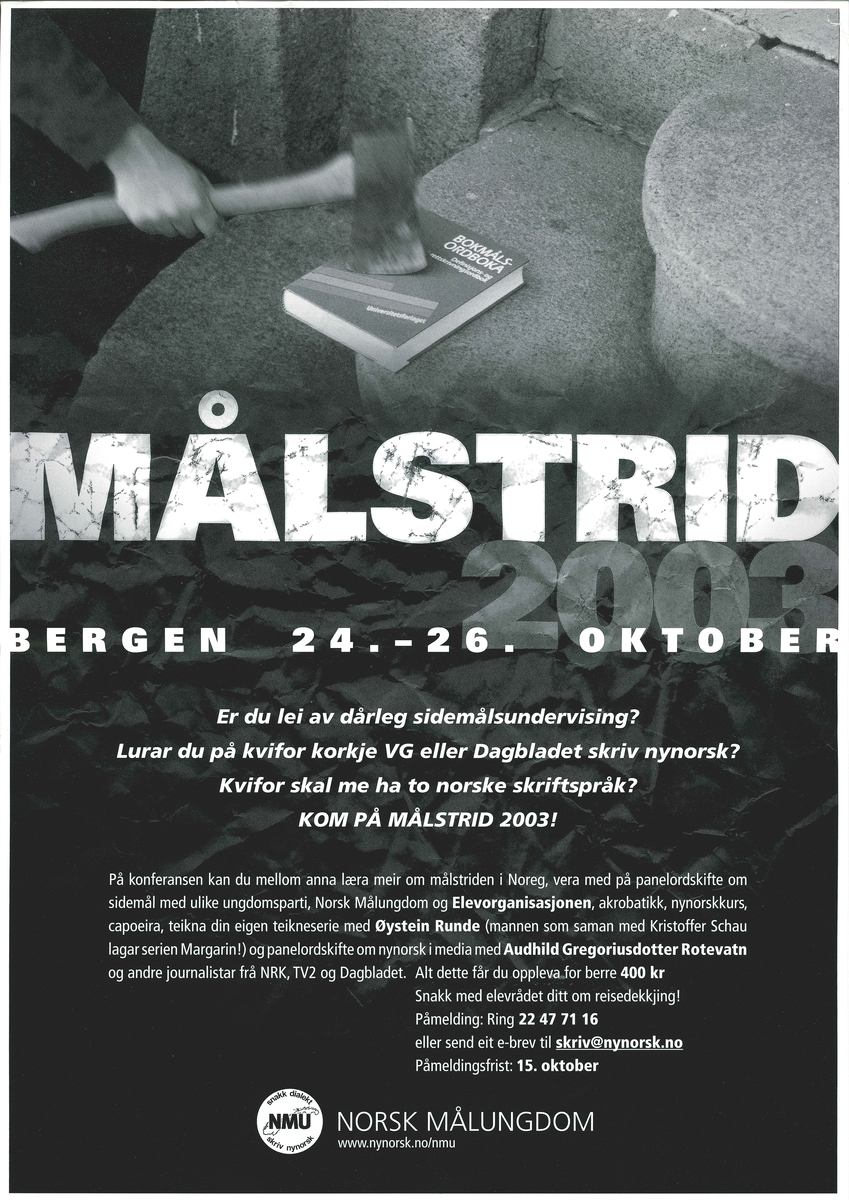 Plakat frå samlinga til Norsk Målungdom med overskrifta "Målstrid 2003 Bergen 24.-26. oktober".