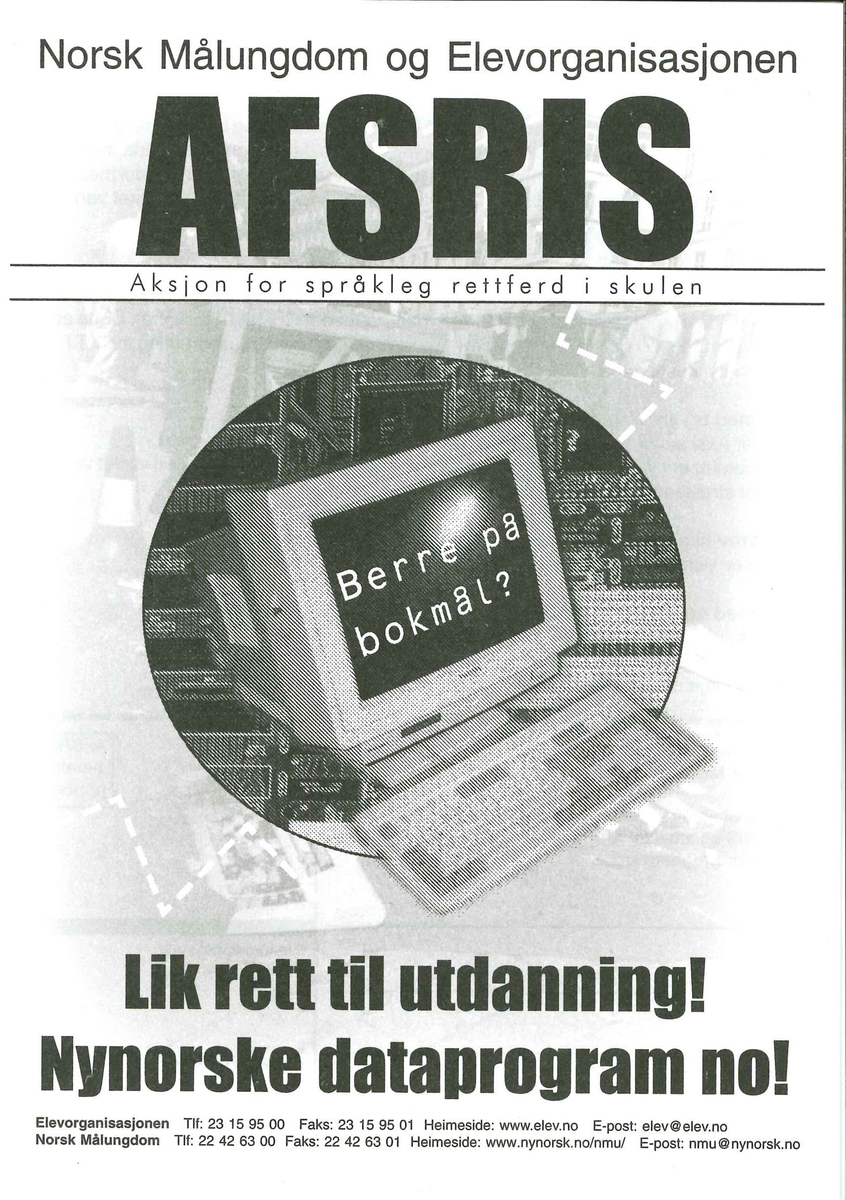 Flygeblad frå samlinga til Norsk Målungdom med overskrifta "Norsk Målungdom og Elevorganisasjonen. AFSRIS Lik rett til utdanning! Nynorske dataprogram no!"