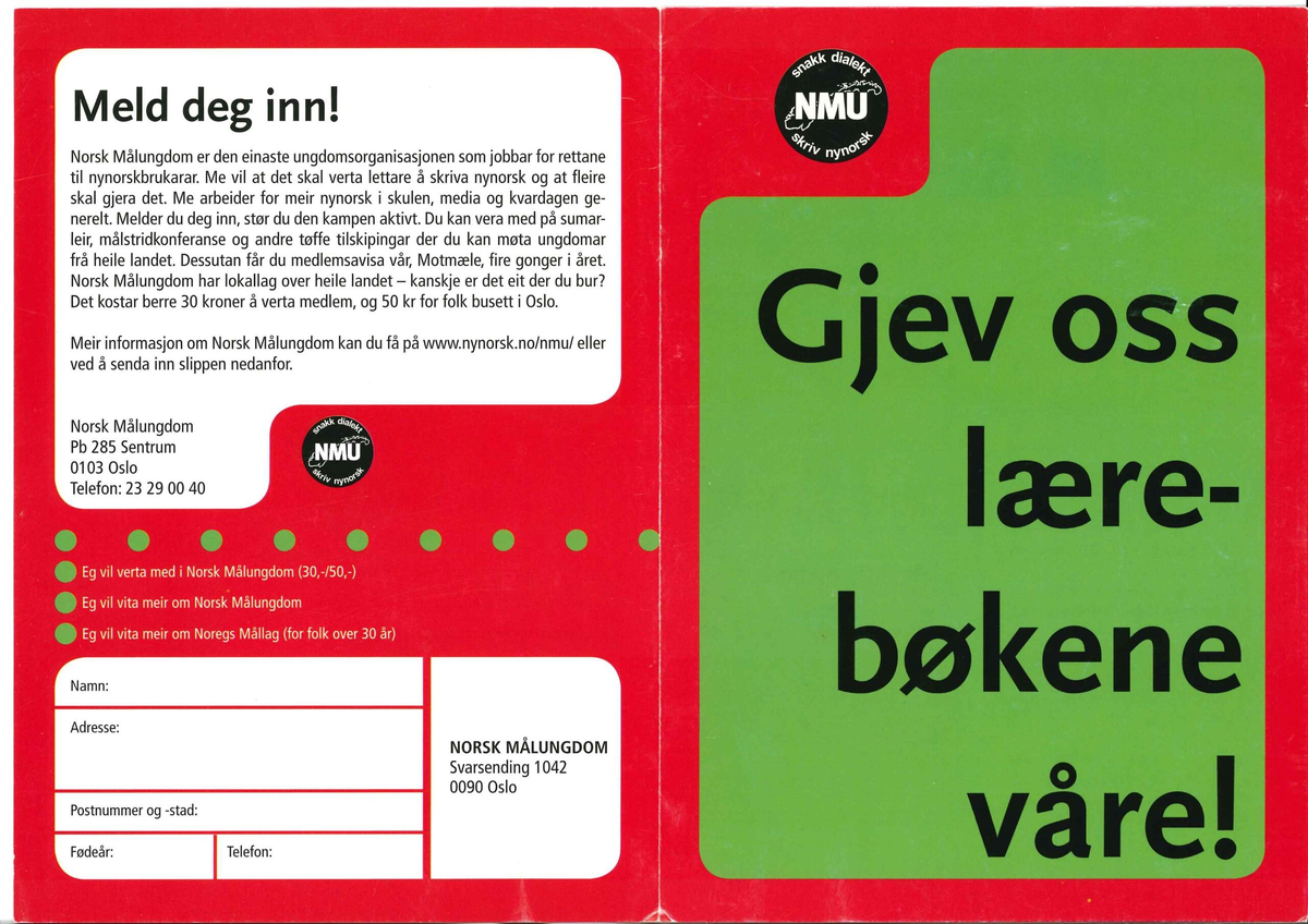 Flygeblad frå samlinga til Norsk Målungdom med overskrifta "Gjev oss lærebøkene våre!"