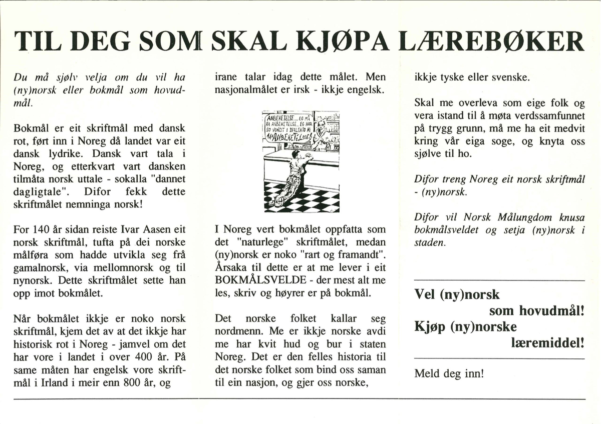 Flygeblad frå samlinga til Norsk Målungdom med overskrifta "Knus bokmålsveldet! Kjøp (ny)norske lærebøker"