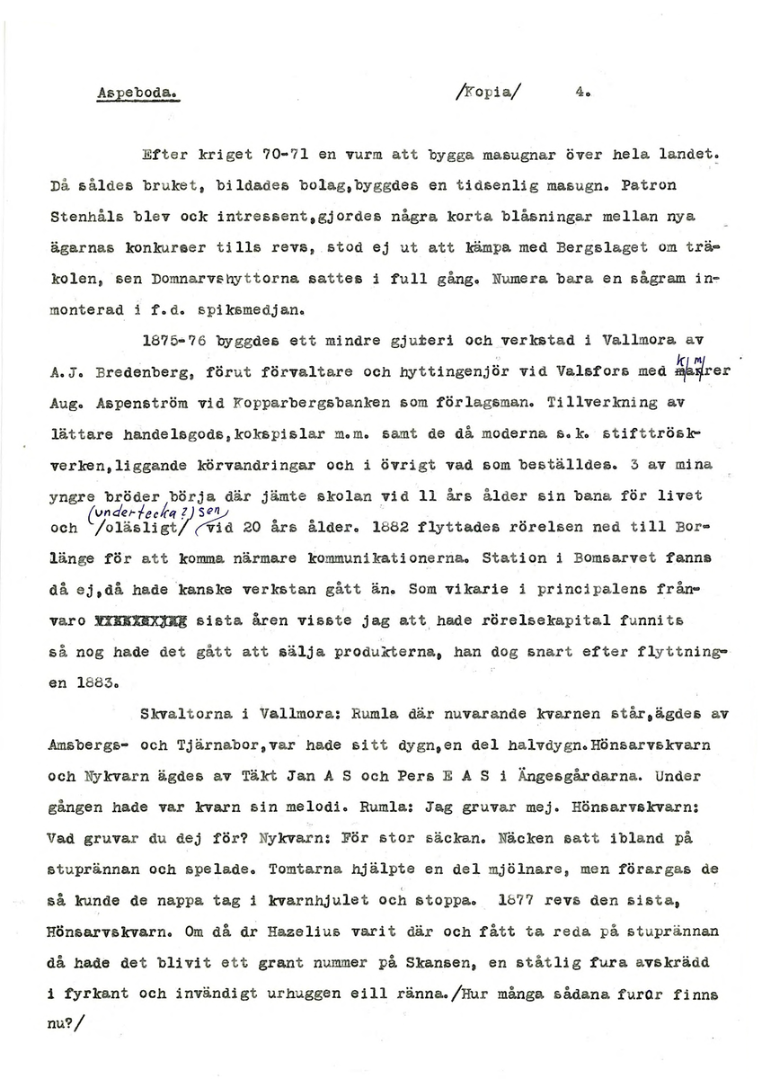 Innehåller inkomna berättelser till Karl-Erik Forsslund som rör Sägner och sedvänjor i Aspeboda socken.

Opublicerat material till bokverket 'Med Dalälven från källorna till havet.'