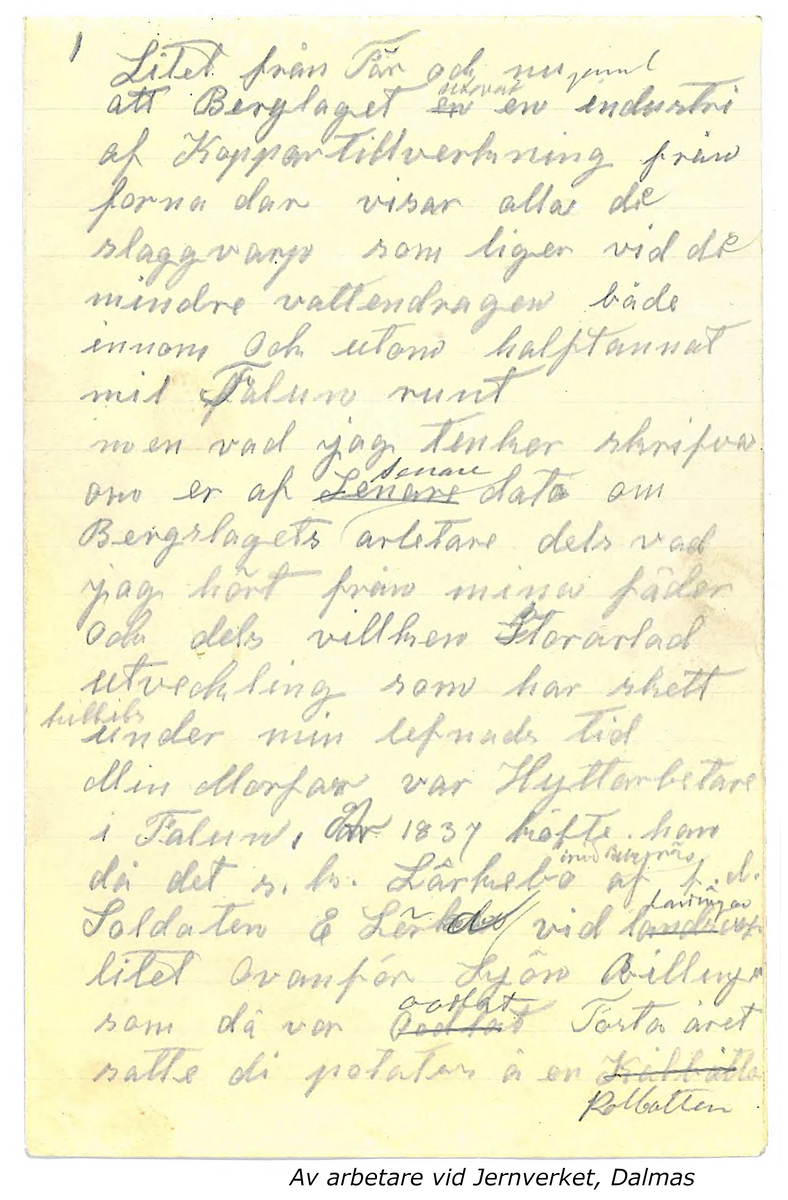 Innehåller inkomna berättelser till Karl-Erik Forsslund som rör Sägner och sedvänjor i Aspeboda socken.

Opublicerat material till bokverket 'Med Dalälven från källorna till havet.'