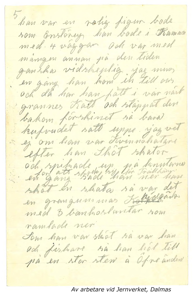 Innehåller inkomna berättelser till Karl-Erik Forsslund som rör Sägner och sedvänjor i Aspeboda socken.

Opublicerat material till bokverket 'Med Dalälven från källorna till havet.'