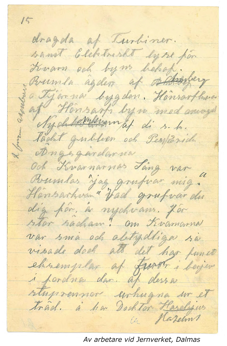 Innehåller inkomna berättelser till Karl-Erik Forsslund som rör Sägner och sedvänjor i Aspeboda socken.

Opublicerat material till bokverket 'Med Dalälven från källorna till havet.'