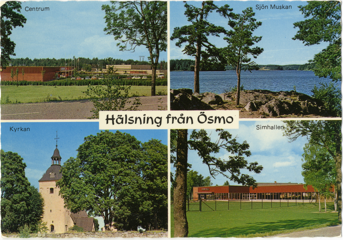 Vykort från Ösmo med texten: "Hälsning från Ösmo". Vykortet har fyra delar med motiv från centrum, sjön Muskan, kyrkan och Ösmo simhall. 