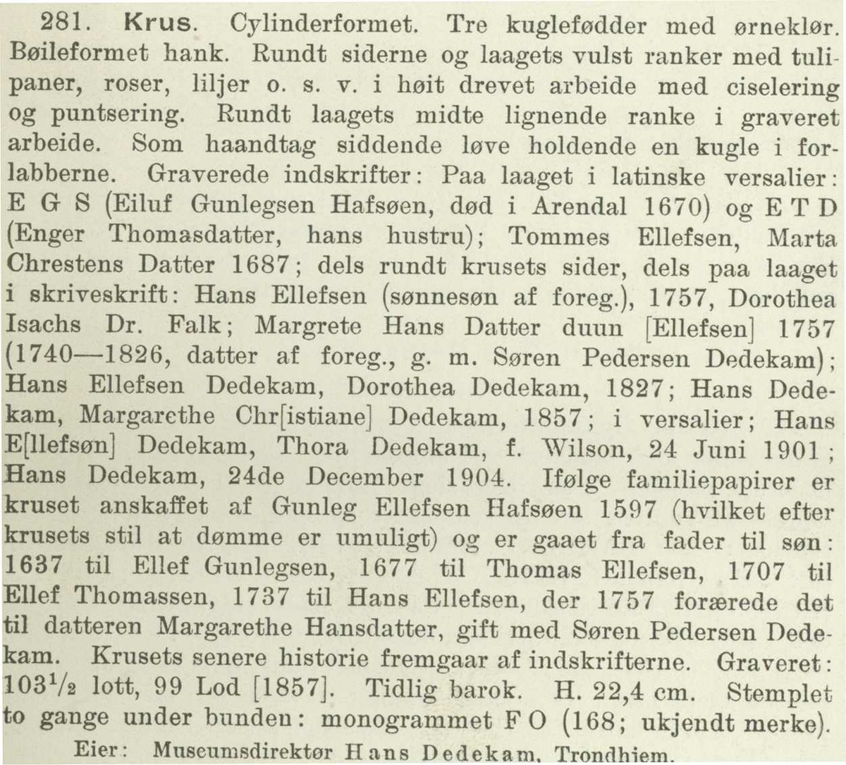 Sølvkrus med lokk fra slutten av 17. årh.