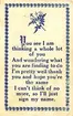 Notering på kortet: You see I am thinking a whole lot of you And wondering what you are finding to do IÂ´m pretty well thank you and hope youÂ´re the same I canÂ´t think of no more, so IÂ´ll just sign my name.