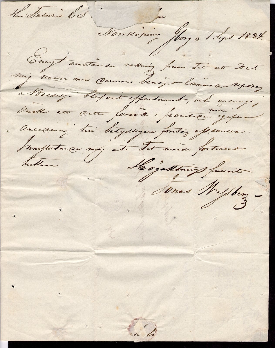 Förfilatelistiskt brev skickat från Göteborg den 1 september 1834 till Fabrikören C F Falkenholm i Norrköping.

Brevet har genomstungits och desinficerats och är ett av få kända inhemska "kolerabreven"; brev som specialbeandlats i ett försök att stoppa spridningen av kolera. De första fallen av kolera i Sverige visade sig i juli 1834 och i augusti samma år bröt den första epidemin ut i Göteborg. 

Stämpeltyp: Normalstämpel 6  typ 3