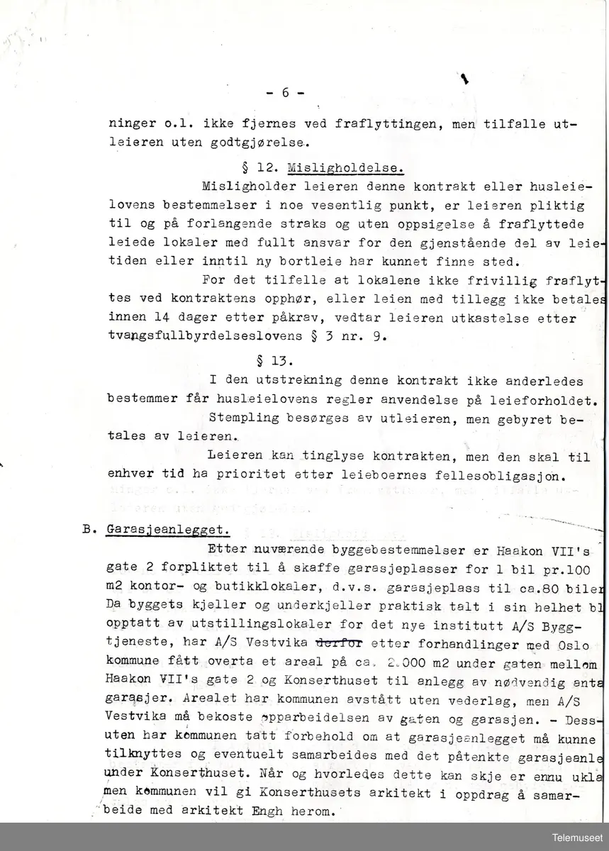 3.7  IBM - Bygg og eiendomsavdeling -  leiekontrakt mellom International Business Machines A/S og A/S Vestvika. Haakon VII gt 2, med tilliggende garasjeanlegg. Oslo, 25 sept 1963