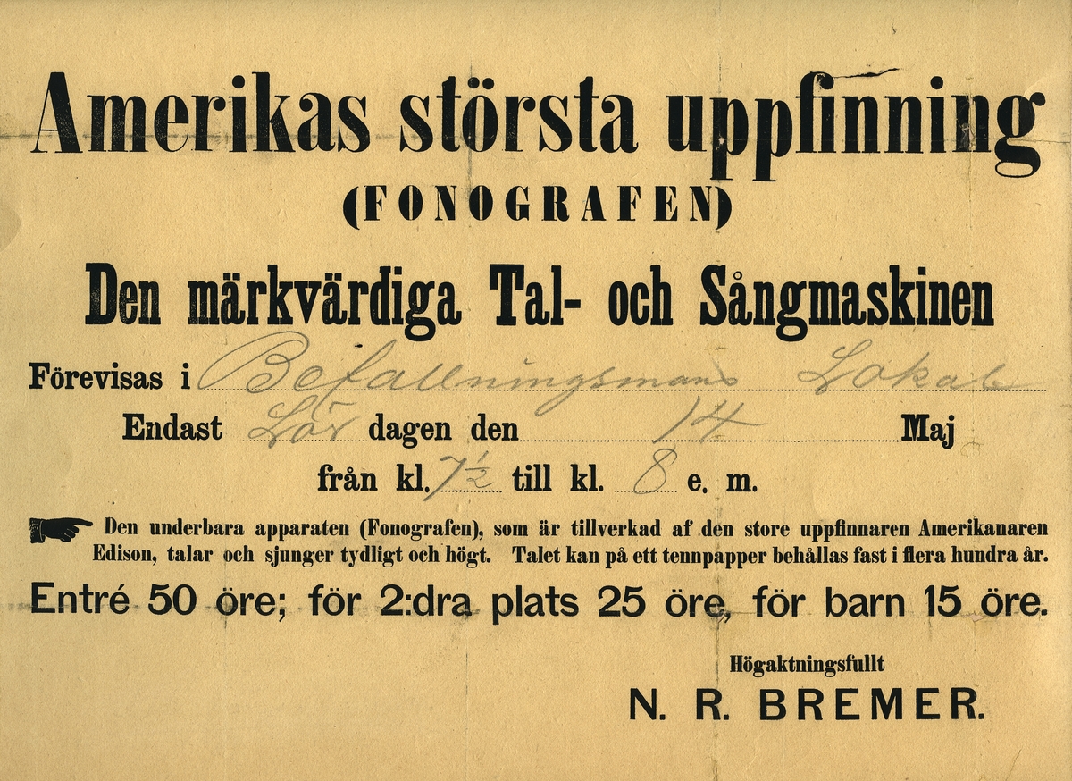 Stanniolfonogram, enligt Edison. Jämte samtida affisch om demonstration av fonografen i Högfors Bruk, Västmanland.