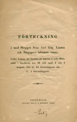 Småtrykk "Förteckning à med Skeppet  Prins Carl frå Canton och Singapore inkomna varor" fra 1846