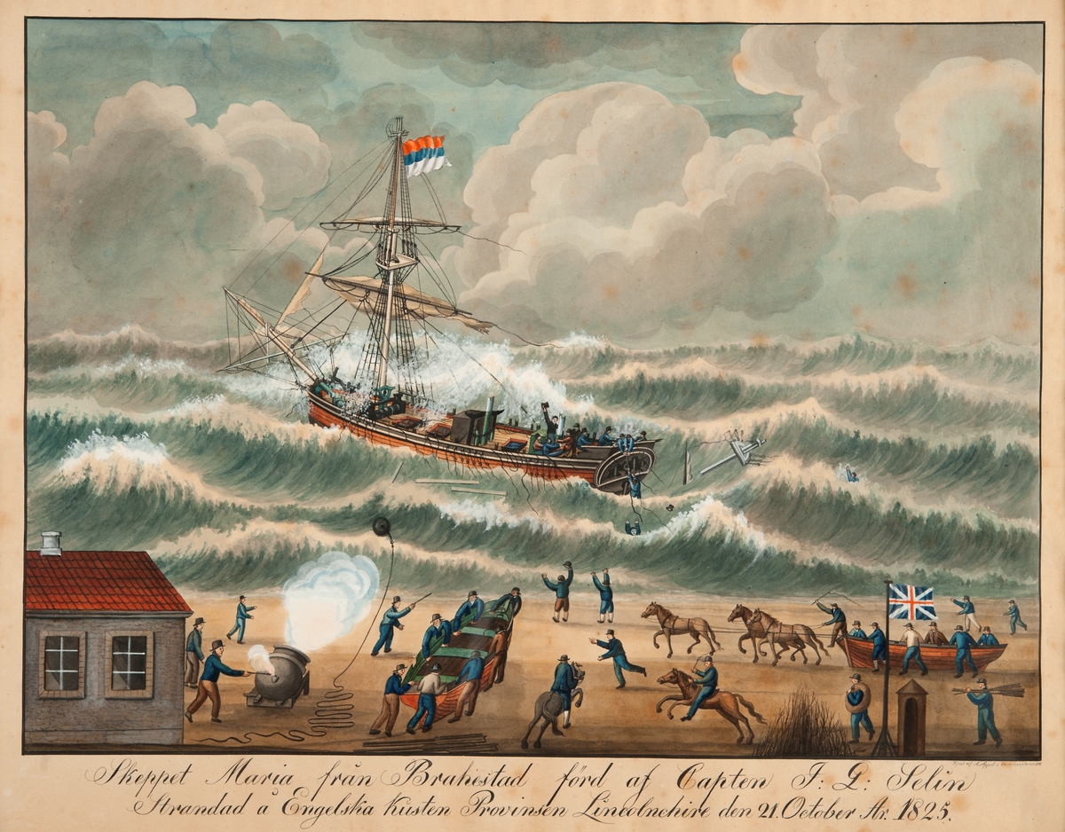 "Skeppet Maria från Brahestad förd af Capten F:G: Selin Strandad å Engelska Kusten Provinsen Lincolnchire den 21. October År 1825".  Stor- och mesanmasten över bord. Räddningsmanskap på stranden.