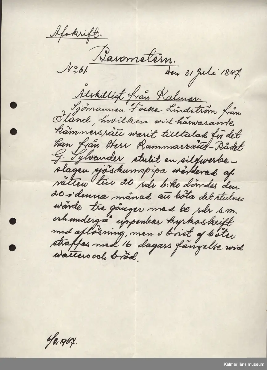 KLM 28703:23. Avskrift. Av papper. 26 avskrifter med varierande storlekar. Från olika nummer av Barometern, Karlskrona Veckoblad, Blekinge Läns Tidning och Karlskrona-Tidningen från 1847 till 1910. Datering: 1967.