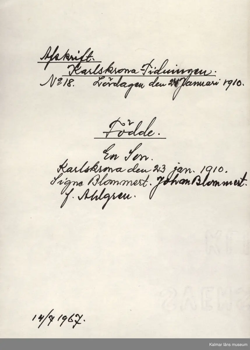 KLM 28703:23. Avskrift. Av papper. 26 avskrifter med varierande storlekar. Från olika nummer av Barometern, Karlskrona Veckoblad, Blekinge Läns Tidning och Karlskrona-Tidningen från 1847 till 1910. Datering: 1967.