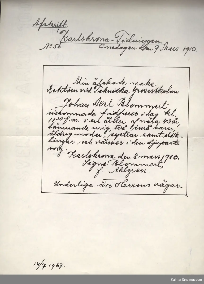 KLM 28703:23. Avskrift. Av papper. 26 avskrifter med varierande storlekar. Från olika nummer av Barometern, Karlskrona Veckoblad, Blekinge Läns Tidning och Karlskrona-Tidningen från 1847 till 1910. Datering: 1967.