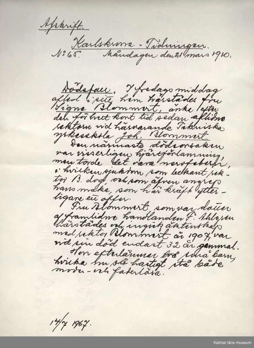 KLM 28703:23. Avskrift. Av papper. 26 avskrifter med varierande storlekar. Från olika nummer av Barometern, Karlskrona Veckoblad, Blekinge Läns Tidning och Karlskrona-Tidningen från 1847 till 1910. Datering: 1967.
