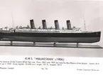 RMS Mauretania (1906).
Berömd turbinångare, Cunards Vita Stjärnlinjen. Innehade Atlantens blå band från 1907 till 1929. (För sin hastighet på 26,5 knop.) 
Skrotades 1935.