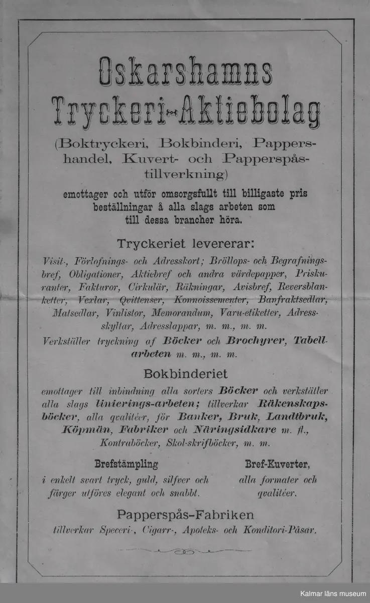 Oskarshamns tryckeri AB tillverkning sortiment.