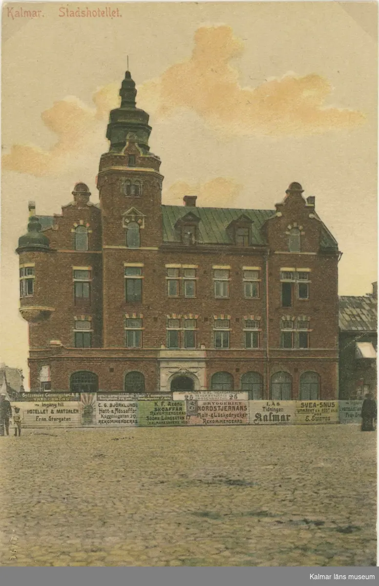 Stadshotellet i Kalmar, troligen 1905 då huset ännu inte är putsat och ett skyddsplank finns kvar.