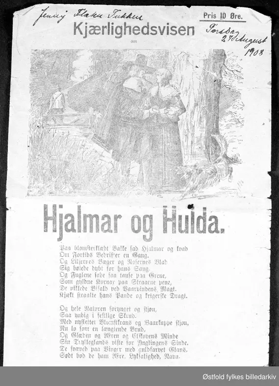 Viseheftet "Kjærlighedsvisen om Hjalmar og Hulda", pris 10 øre, utgitt før 1908.

Påskrift på første side: Jenny Flaten Tukkun  Torsdag 27. August 1908.