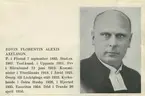 Edvin Florentin Alexis Axelsson. Född i Flistad 7 september 1885. Studentexamen 1907. Teologie kandidat i Uppsala 1911. Prv (promoverad?) i Härnösand 12 juni 1912. Komminister i Ytterlännäs 1919, i  Åtvid 1921. Övergick till Linköpings stift 1922. Kyrkoherde i Östra Husby 1926, i Hjorted 1935. Emeritus 1954. Död i Tranås 20 april 1956.Tryck 16.