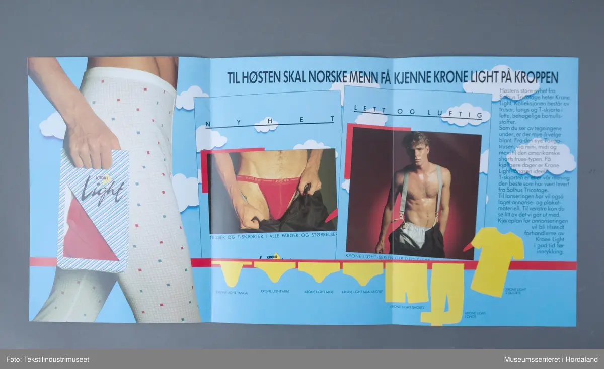 Reklamebrosjyre for produkt i Krone Light. Krone var det mest kjende merket til Salhus Tricotagefabrik, og Krone Light var ein "lett og luftig" ny kolleksjon:
"Høstens store nyhet fra Salhus Tricotage heter Krone Light. Kolleksjonen består av truser, longs og T-skjorter i lette, behagelige bomullsstoffer. Som du ser av tegningene under, er der mye å velge mellom. Fra den nye Tanga-trusen, via mini, midi og maxi til den amerikanske shorts truse-typen. På kjøligere dager er Krone Light-longsen ideell. T-skjorten er etter vår mening det beste som har vært levert fra Salhus Tricotage."
