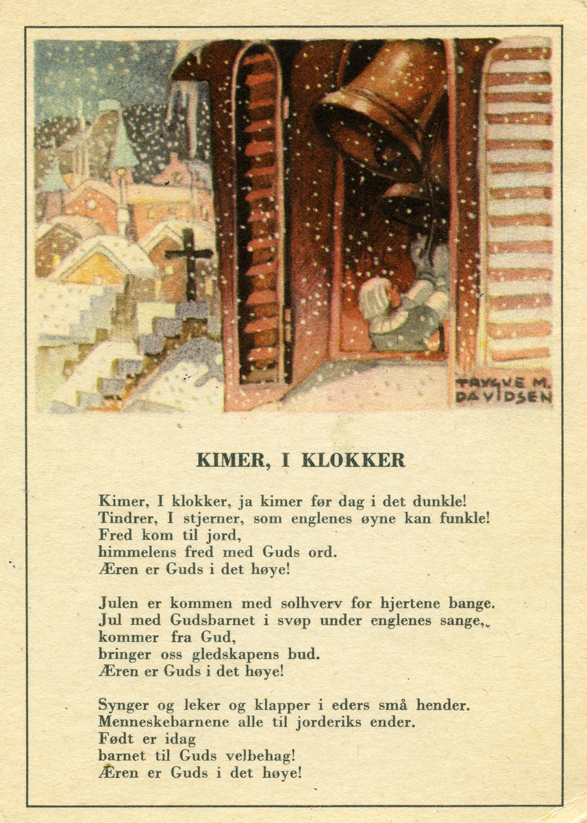 Julekort. Ubrukt. En klokker ringer med kirkeklokken, en landsby skimtes. Teksten til "Kimer, i klokker". Illustrert av Trygve M. Davidsen,