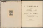 Stämpelbok vid Stockholms stora järn- och metallvåg inrättad år 1799.
Tryckt.
Ur Carl Sahlins bergshistoriska samling.