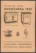 Husqvarna vapenfabriks kronologi.
Ur Carl Sahlins bergshistoriska samling.