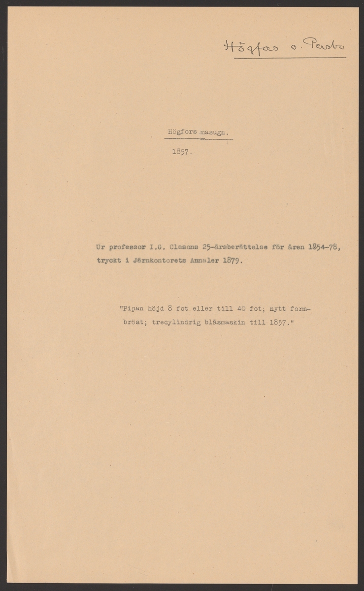 Högfors- och Persbo bruks kronologi.
Ur Carl Sahlins bergshistoriska samling.