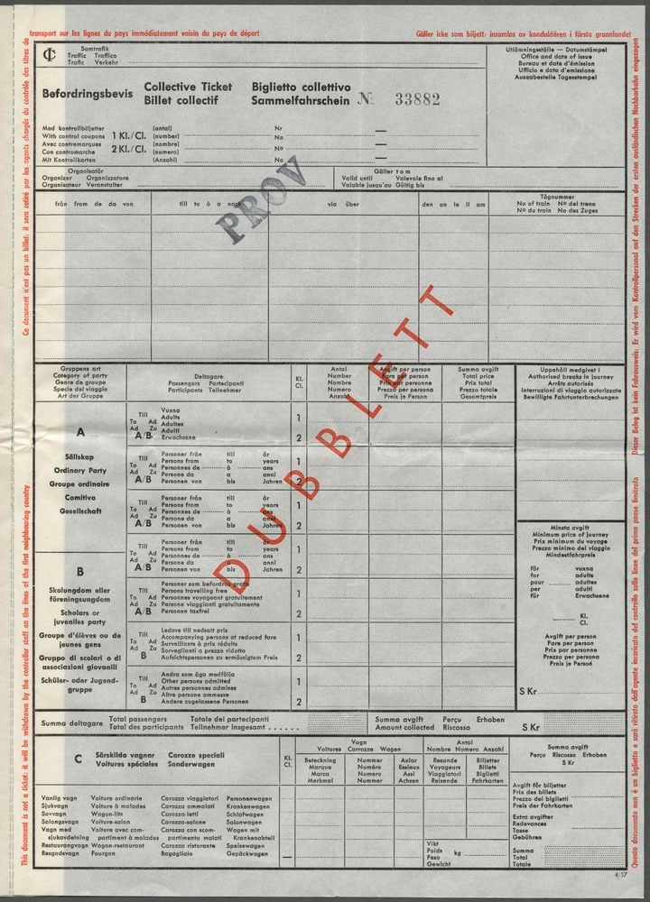 Gemensam pappersbiljett för större grupper eller resesällskap. Biljetten har texten:
"Befodringsbevis Collective Ticket Billet collectif Biglietto collettivo Sammelfahrschein". All text är skriven på 5 olika språk. Det finns rutor för att fylla i avreseort, ankomstort, datum och tågnummer. Biljetten har två olika kategorier för resande, kategori A är "Sällskap" och kategori B är "Skolungdom eller föreningsungdom", samt en kategori C för "Särskilda vagnar". På baksidan så beräknar man kostnaden för varje enskild person utifrån de olika kategorierna. Biljetten har tre blad varav sida två är en kopia av första sidan och sida tre är en dubblett av första sidan. "Prov" är stämplat på alla tre sidorna av biljetten.