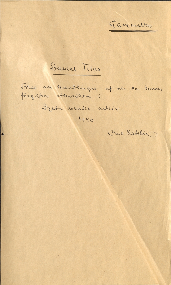 Gammelbo bruks kronologi.
Ur Carl Sahlins bergshistoriska samling.