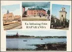 Flermotivsvykort med Järnvägsstationen och kyrkan i Haparanda samt järnvägsbron över Torneälven med Alitornio kyrka i bakgrunden.