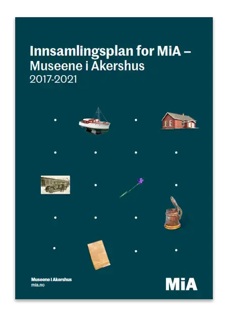 Innsamlingsplan for MiA - Museene i Akershus 2017-2021