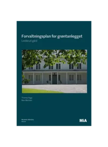 Forvaltningsplan for grøntanlegget Linderud gård