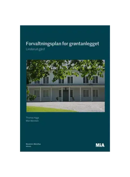 Forvaltningsplan for grøntanlegget Linderud gård