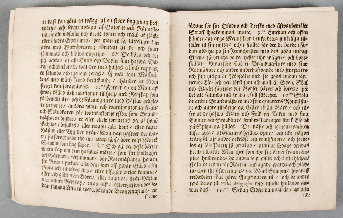 Brandordning för Uppsala stad i två exemplar; bok respektive häfte (utriven ur pärmar). Upsala Stads Brandordning, daterad 1692, tryckt 1694. 10 sidor. Boken har en senare inbindning i brunflammigt klotband.
