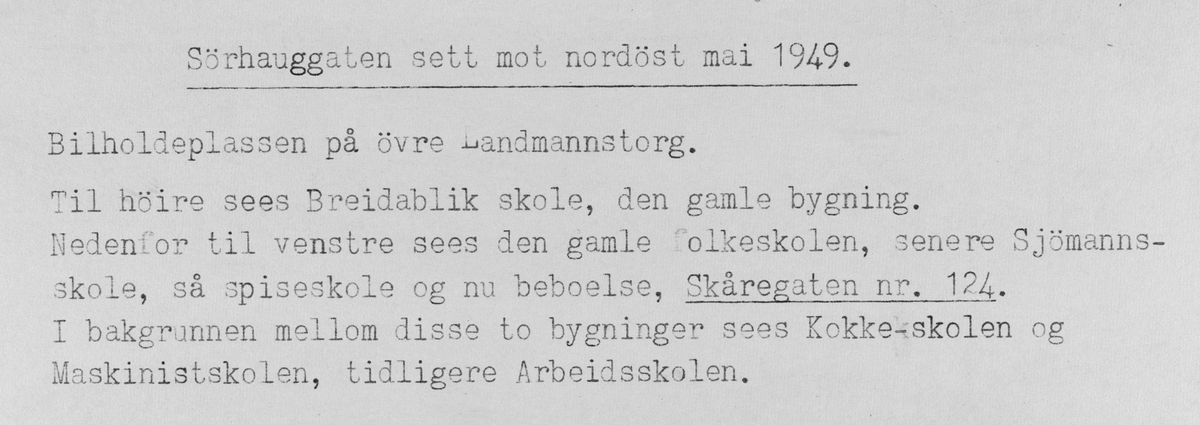 Sørhauggaten sett mot nordøst, mai 1949.