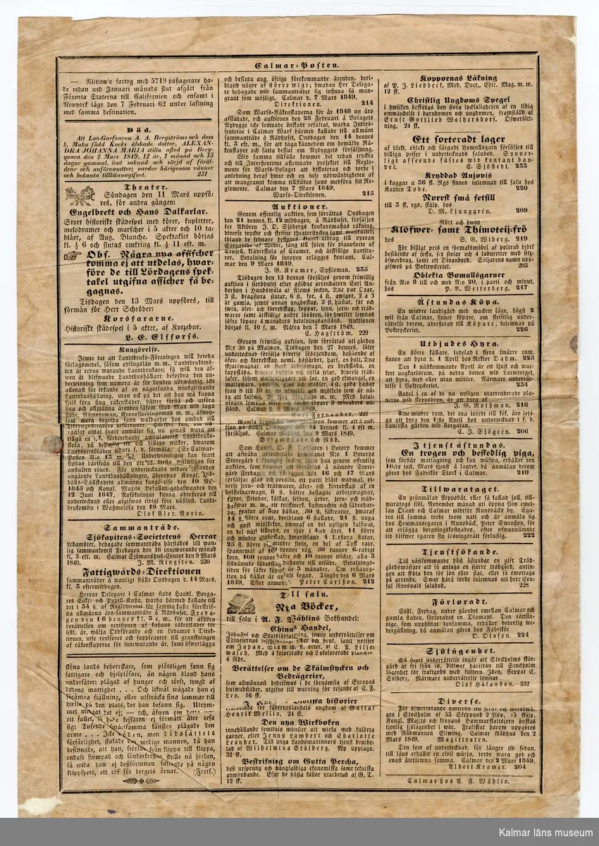 KLM 46380. Tidning. Av papper med tryckt text i svart. CALMAR-POSTEN No 20. Lördagen den 10 Mars 1849. Tidningen består av två pappersark med text på båda sidor. På första sidans övre högra hörn en röd stämpel. Arken har lagningar.