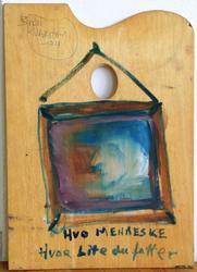 Hvo menneske hvor lite du fatter [Maleri]