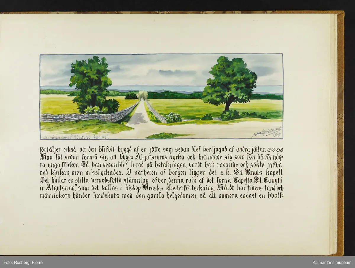 Ett stort antal motiv från Öland, kulturhistoriska platser samt landskapsmotiv.

I boken finns motiv i nämnd ordning: Ölands landskapsvapen; Borgholms slott; Alvaret; Köpings klint; Tingsflisa; barken Dovres förlisning; gravfält vid Klinta, Köping; I Repplinge; Persnäs kyrka; Rynings kors Persnäs, Långlöts kyrka; I Högsrum; Galjbacken Högsrum; Böle backe Glömminge; Kvarn vid Stora Rör; Bramstedtsgården i Strandskogen Glömminge; Öländsk västkust mellan Röhälla och Stora Rör; vägen till Möllstorps läggning; Linsänkan Glömminge; Algutsrums kyrka 1827 och 1919; Portparti vid Gråborg; Sankt Knuts kapell??; I Björnhovda bygata; vid Torslunda kyrka; Eriksöre gärden, Torslunda; Gammal stuga i Runsbäck, Torslunda; vikingagrav med vårdhållare, Skogsby, Torslunda; källare och kvarnar på landborgen ovanför Eriksöre, Torslunda; Öländskt arbetarhem Karlevi, Vickleby; Vickleby kyrka; Fröbygårda strand, Vickleby; Bondgård i Vickleby; Resmo kyrka 1920; Mysinge hög; Resmo kyrka 1826; Borgby borg; I Mörbylångadalen; Alvaret vid Bengtstorp, söder om Bårby; Bondgård vid Lenstad; Smedsgärde Gårdby s; Dröstorps ödeby; Nigelberget en höjd på alvaret s.o. om Lenstad; Tornrör och Tornrörskällan; Dröstorps mosse; Prästgropen Sandby alvar; Gård i Skarpa Alby; Bondgård i N Näsby; Augustimorgon vid Ölands östkust, Sandby socken; Segerstads gamla kyrka; Segerstads nuvarande kyrka; Kustby i Segerstads socken, Nedre Segerstad; På slagfältet vid Seby, Segerstad socken; Gammal bondgård i Övre Segerstad, Segerstad socken; I Segerstad.