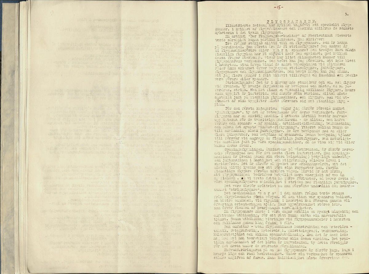 Inbunden samlingsvolym för tidskriften Flygfisken: organ för Sveriges militärflygare, 1917-1919.

Innehåll: artiklar med minnen, händelser och episoder inom den svenska militära pionjärflygningen samt fakta och råd till militära flygare. Illustrationer i form av ritningar och foton.

Sidor framställda genom stencilering med inklistrade fotografier.


Ingående nummer:

1 - augusti 1917 (sida 1-11)
2 - september 1917 (sida 12-21)
3 - oktober 1917 (sida 22-31)
4 - november 1917 (sida 32-42)
5 - december 1917 (sida 43-53)
6 - januari 1918 (sida 54-64)
7 - februari 1918 (sida 65-77)
8 - mars 1918 (sida 78-88)
9 - april 1918 (sida 89-101)
10 - maj 1918 (sida 102-111)
11 - juni 1918 (sida 112-126)
12 - juli 1918 (sida 127-137)
13 - augusti 1918 (sida 138-148)
14 - september 1918 (sida 149-157)
15 - oktober 1918 (sida 158-168)
16 - november 1918 (sida 169-180)
17 - december 1918 (sida 181-190)
18 - januari 1919 (sida 191-202)
19 - februari 1919 (sida 203-214)
20 - mars 1919 (sida 215-226)
21 - april 1919 (sida 227-240)
22 - maj 1919 (sida 241-251)
23 - juni 1919 (sida 252-263)
24 - juli 1919 (sida 264-274)
25 - september 1919 (sida 275-286)
26 - oktober 1919 (sida 287-298)
27 - december 1919 (sida 299-309)
