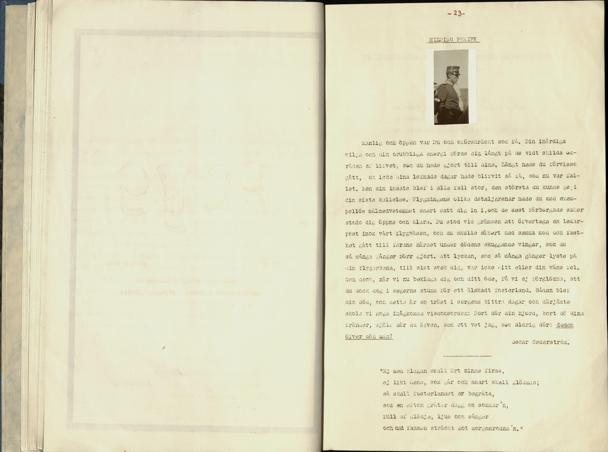 Inbunden samlingsvolym för tidskriften Flygfisken: organ för Sveriges militärflygare, 1917-1919.

Innehåll: artiklar med minnen, händelser och episoder inom den svenska militära pionjärflygningen samt fakta och råd till militära flygare. Illustrationer i form av ritningar och foton.

Sidor framställda genom stencilering med inklistrade fotografier.


Ingående nummer:

1 - augusti 1917 (sida 1-11)
2 - september 1917 (sida 12-21)
3 - oktober 1917 (sida 22-31)
4 - november 1917 (sida 32-42)
5 - december 1917 (sida 43-53)
6 - januari 1918 (sida 54-64)
7 - februari 1918 (sida 65-77)
8 - mars 1918 (sida 78-88)
9 - april 1918 (sida 89-101)
10 - maj 1918 (sida 102-111)
11 - juni 1918 (sida 112-126)
12 - juli 1918 (sida 127-137)
13 - augusti 1918 (sida 138-148)
14 - september 1918 (sida 149-157)
15 - oktober 1918 (sida 158-168)
16 - november 1918 (sida 169-180)
17 - december 1918 (sida 181-190)
18 - januari 1919 (sida 191-202)
19 - februari 1919 (sida 203-214)
20 - mars 1919 (sida 215-226)
21 - april 1919 (sida 227-240)
22 - maj 1919 (sida 241-251)
23 - juni 1919 (sida 252-263)
24 - juli 1919 (sida 264-274)
25 - september 1919 (sida 275-286)
26 - oktober 1919 (sida 287-298)
27 - december 1919 (sida 299-309)
